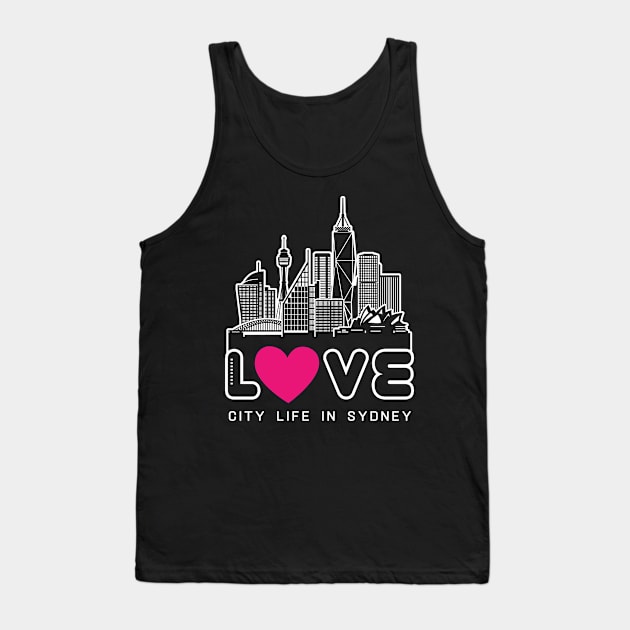 Love City Life in Sydney Tank Top by travel2xplanet